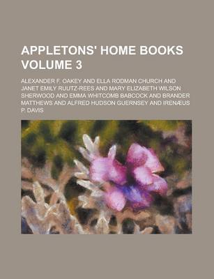 Book cover for Appletons' Home Books Volume 3