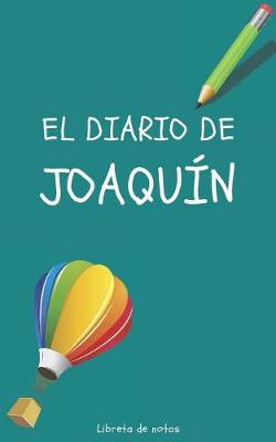 Book cover for El Diario de Joaquin Libreta de Notas