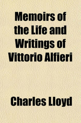 Cover of Memoirs of the Life and Writings of Vittorio Alfieri