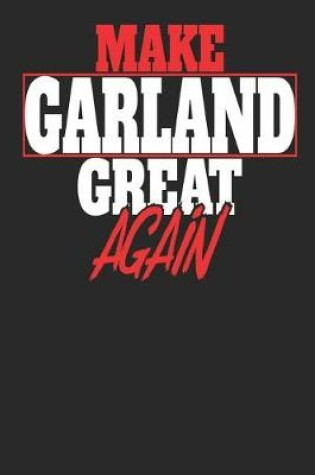 Cover of Make Garland Great Again