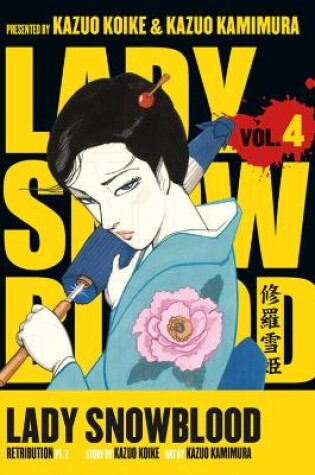 Cover of Lady Snowblood Volume 4: Retribution Part 2