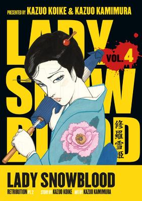 Book cover for Lady Snowblood Volume 4: Retribution Part 2