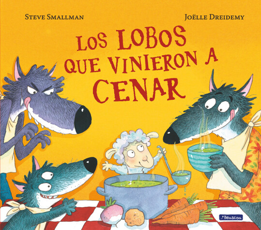 Book cover for Los lobos que vinieron a cenar / The Wolves that Came to Dinner