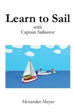 Cover of Learn to Sail with Captain Sailnator