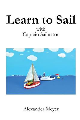 Book cover for Learn to Sail with Captain Sailnator