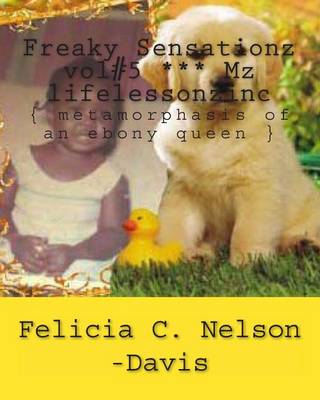 Book cover for Freaky Sensationz vol#5 *** Mz lifelessonzinc