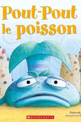 Cover of Pout-Pout Le Poisson