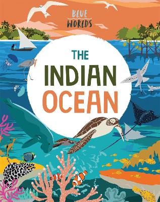 Cover of Blue Worlds: The Indian Ocean