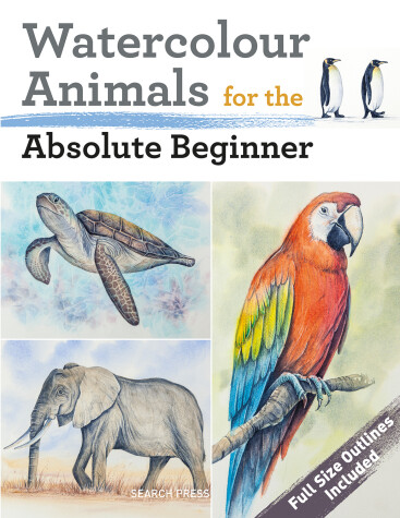 Cover of Watercolour Animals for the Absolute Beginner