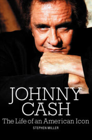 Cover of Johnny Cash: The Life of An American Icon