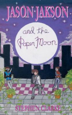 Book cover for Jason Jakson and the Paper Moon