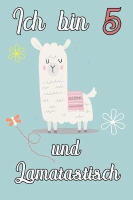 Book cover for Ich bin 5 und Lamatastisch