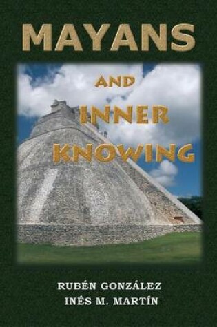 Cover of Mayans and Inner Knowing