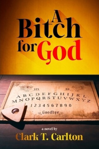 Cover of A Bitch for God