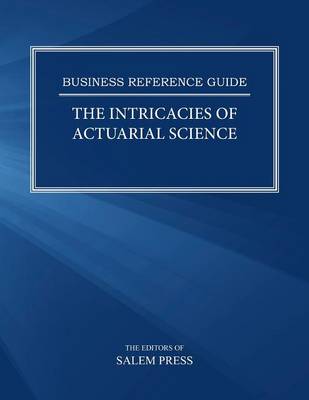 Book cover for The Intricacies of Actuarial Science