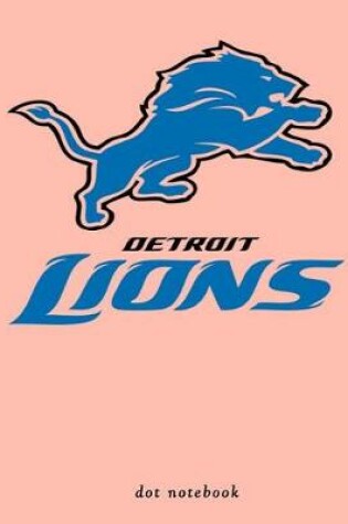 Cover of Detroit Lions dot notebook