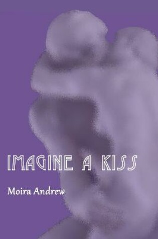 Cover of Imagine a Kiss