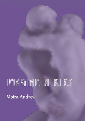 Book cover for Imagine a Kiss