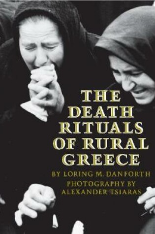 Cover of The Death Rituals of Rural Greece