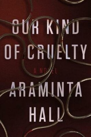 Cover of Our Kind of Cruelty