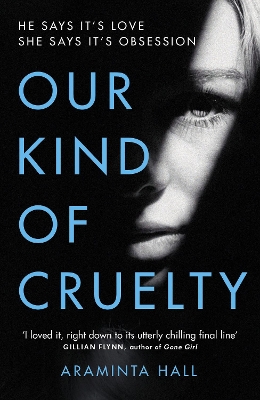 Our Kind of Cruelty by Araminta Hall