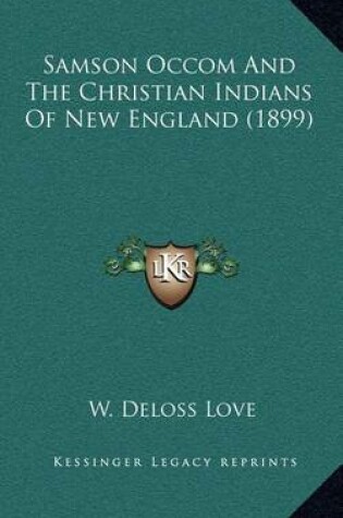 Cover of Samson Occom and the Christian Indians of New England (1899)