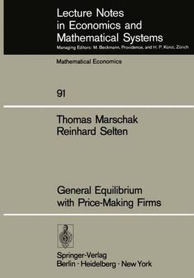 Book cover for General Equilibrium with Price-Making Firms