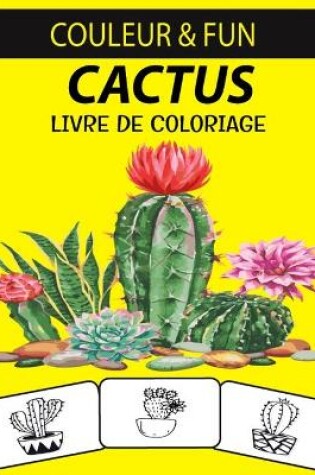 Cover of Cactus Livre de Coloriage