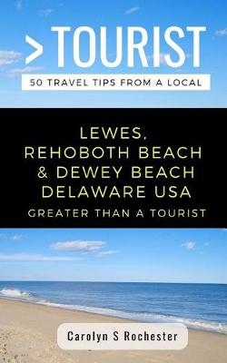 Book cover for Greater Than a Tourist- Lewes, Rehoboth Beach, & Dewey Beach Delaware United States