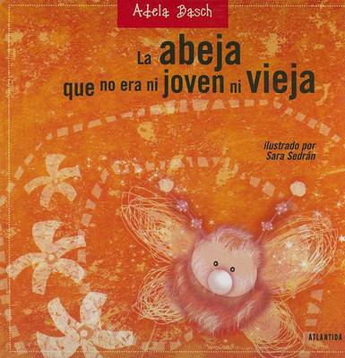 Book cover for La Abeja Que No Era Ni Joven Ni Vieja