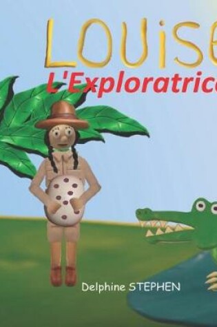 Cover of Louise l'Exploratrice