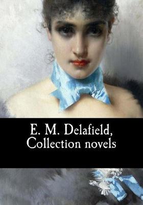 Book cover for E. M. Delafield, Collection novels