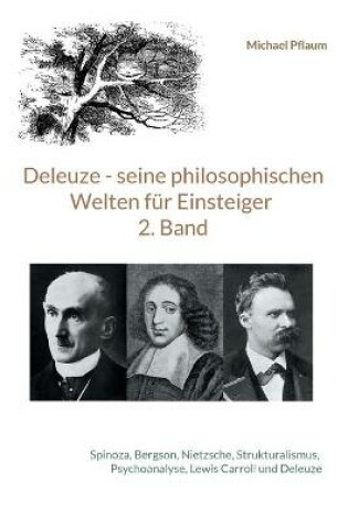 Cover of Deleuze - seine philosophischen Welten fur Einsteiger 2. Band