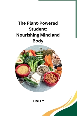 Book cover for The Plant-Powered Student