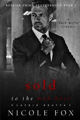 Cover of Sold to the Mob Boss (Lavrin Bratva)