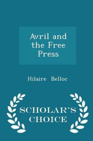 Cover of Avril and the Free Press - Scholar's Choice Edition