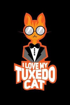 Book cover for I Love My Tuxedo Cat