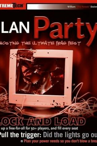 Cover of LAN Party: Hosting the Ultimate Frag Fest