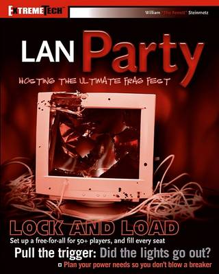 Cover of LAN Party: Hosting the Ultimate Frag Fest