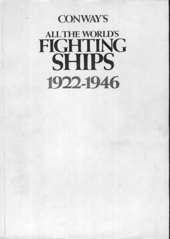 Book cover for Conway's All the World's Fighting Ships, 1922-1946