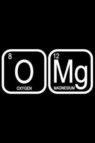 Cover of OMg Oxygen Magnesium