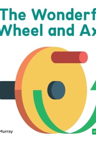 Cover of Wonderful Wheel and Axle