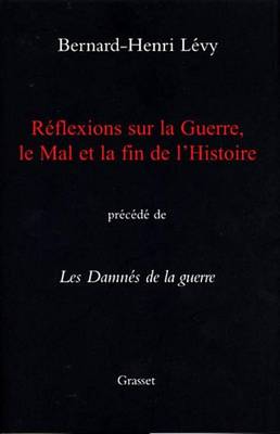 Book cover for Reflexions Sur La Guerre, Le Mal Et La Fin de L'Histoire