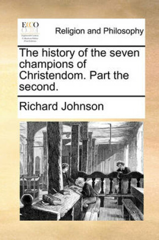 Cover of The History of the Seven Champions of Christendom. Part the Second.