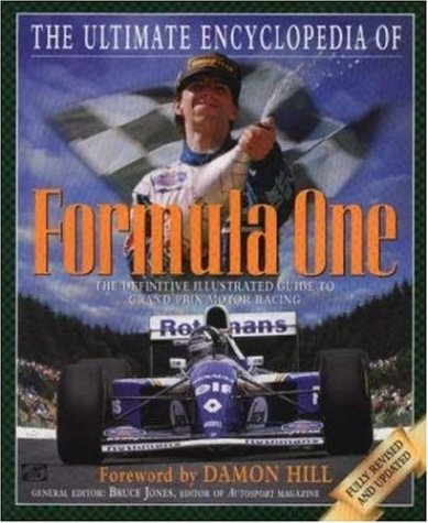 Book cover for Ultimate Encyclopedia of Formula One: The Definitive Illustrated Guide to Grand Prix Motor...