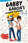 Book cover for Gabby Garcia's Ultimate Playbook #3