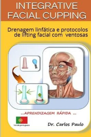 Cover of INTEGRATIVE FACIAL CUPPING, versao portuguesa