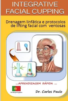 Book cover for INTEGRATIVE FACIAL CUPPING, versao portuguesa