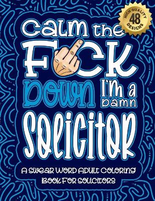 Book cover for Calm The F*ck Down I'm a solicitor