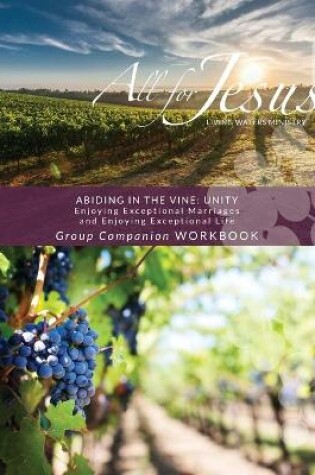 Cover of Abiding in the Vine / Unity - Curriculum Group Companion Workbook